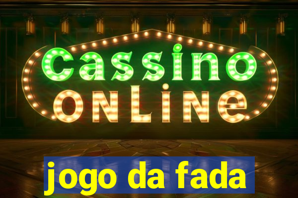 jogo da fada